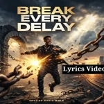 English Audio Bible – Break Every Delay