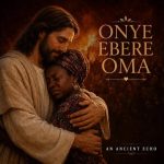 AN ANCIENT ECHO - Onye Ebere Oma