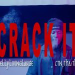 Kellylivinglarge - Crack it ft. Ctn_tha7th!