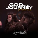 Mr M & Revelation - God of My Journey (Reprise)