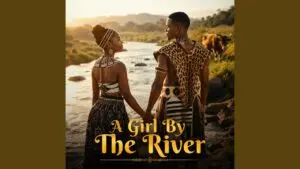 Ndou Advocate A Girl By The River Gwijo